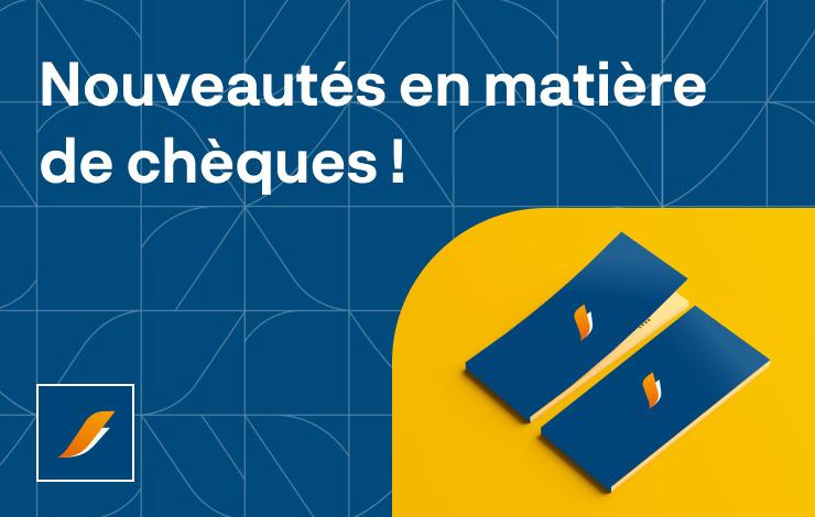 Nouvelles dispositions relatives aux chèques